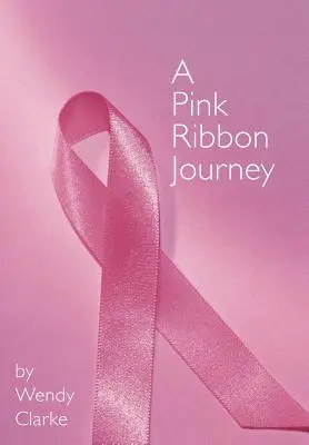 O călătorie cu panglică roz - A Pink Ribbon Journey