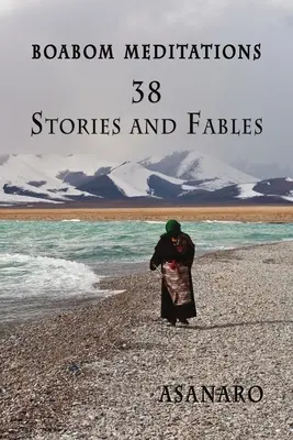 Meditații Boabom: 38 de povestiri și fabule - Boabom Meditations: 38 Stories and Fables