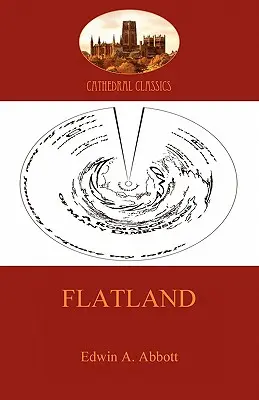 Flatland - o poveste de dragoste cu multe dimensiuni (Aziloth Books) - Flatland - a romance of many dimensions (Aziloth Books)