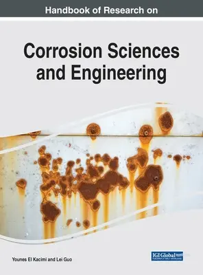 Manual de cercetare privind științele și ingineria coroziunii - Handbook of Research on Corrosion Sciences and Engineering