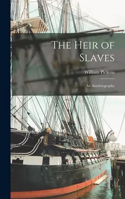 Moștenitorul sclavilor: O autobiografie - The Heir of Slaves: An Autobiography