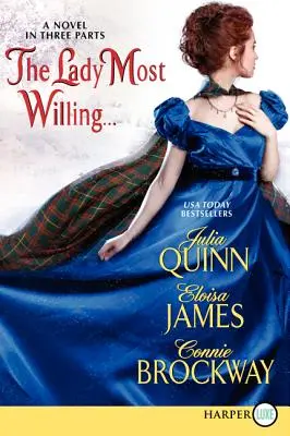 The Lady Most Willing...LP: Un roman în trei părți - The Lady Most Willing...LP: A Novel in Three Parts