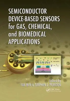 Senzori pe bază de dispozitive semiconductoare pentru aplicații gazoase, chimice și biomedicale - Semiconductor Device-Based Sensors for Gas, Chemical, and Biomedical Applications