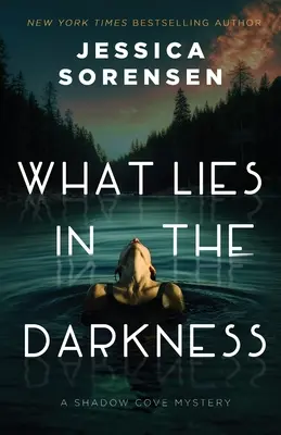 Ce zace în întuneric - What Lies in the Darkness