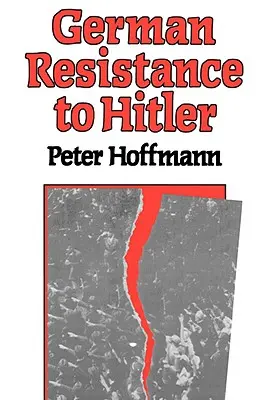 Rezistența germană față de Hitler - German Resistance to Hitler
