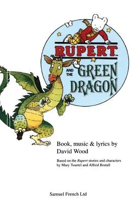 Rupert și dragonul verde - Rupert and the Green Dragon