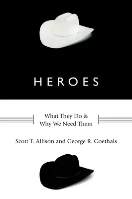 Eroii: Ce fac ei și de ce avem nevoie de ei - Heroes: What They Do and Why We Need Them