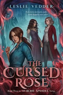 Trandafirul blestemat - The Cursed Rose