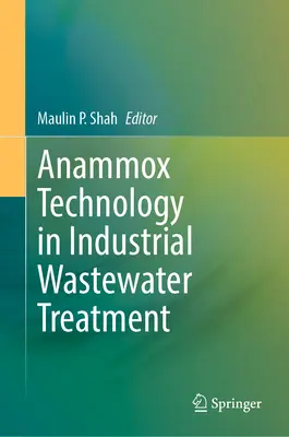Tehnologia Anammox în tratarea apelor reziduale industriale - Anammox Technology in Industrial Wastewater Treatment