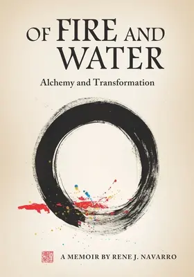 Din foc și apă: Alchimie și transformare - Of Fire and Water: Alchemy and Transformation