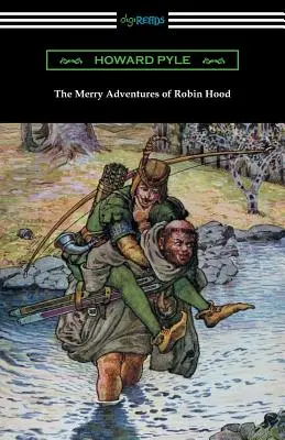 Aventurile vesele ale lui Robin Hood (ilustrate) - The Merry Adventures of Robin Hood (Illustrated)