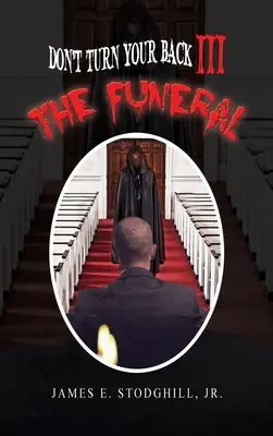 Nu te întoarce cu spatele III: Înmormântarea - Don't Turn Your Back III: The Funeral