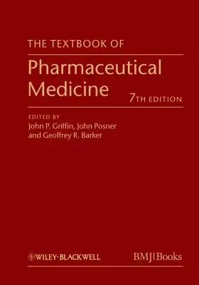 The Textbook of Pharmaceutical Medicine (Manual de medicină farmaceutică) - The Textbook of Pharmaceutical Medicine