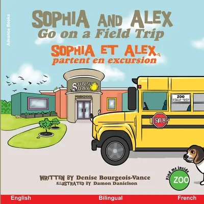 Sophia și Alex merg într-o excursie: Sophia et Alex partent en excursion - Sophia and Alex Go on a Field Trip: Sophia et Alex partent en excursion