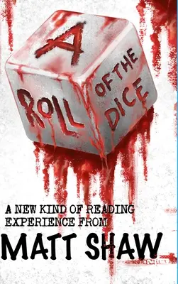 A Roll of the Dice: Un nou tip de experiență de lectură - A Roll of the Dice: A New kind of Reading Experience