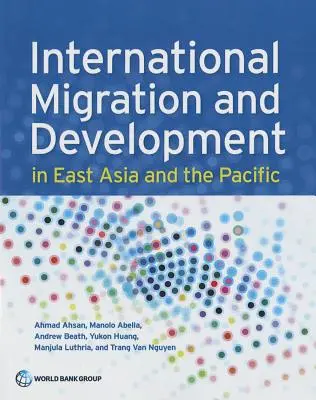 Migrație internațională și dezvoltare în Asia de Est și Pacific - International Migration and Development in East Asia and the Pacific