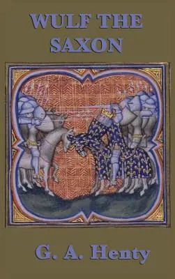 Wulf Saxonul - Wulf the Saxon