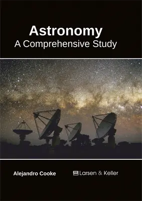 Astronomie: Un studiu cuprinzător - Astronomy: A Comprehensive Study