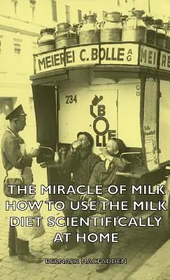 Miracolul laptelui - Cum să folosești dieta laptelui în mod științific acasă - The Miracle of Milk - How to Use the Milk Diet Scientifically at Home