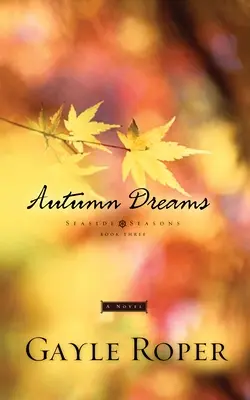 Vise de toamnă - Autumn Dreams