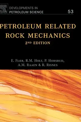 Mecanica rocilor legate de petrol: Volumul 53 - Petroleum Related Rock Mechanics: Volume 53