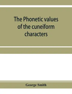 Valorile fonetice ale caracterelor cuneiforme - The phonetic values of the cuneiform characters
