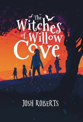 The Witches of Willow Cove (Vrăjitoarele din Willow Cove) - The Witches of Willow Cove