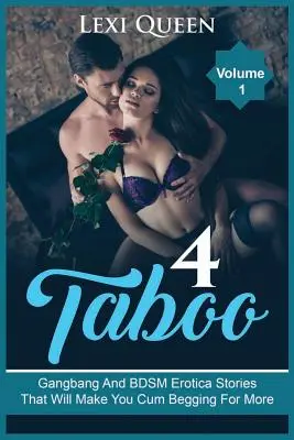 Gangbang și povești erotice Bdsm care te vor face să ejaculezi implorând pentru mai mult - Gangbang and Bdsm Erotica Stories That Will Make You Cum Begging for More