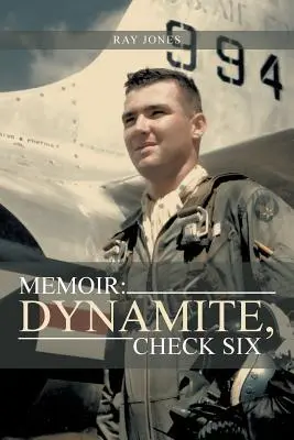 Memorii: Dynamite, Check Six - Memoir: Dynamite, Check Six