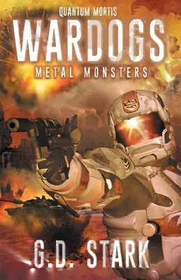 Wardogs Inc. #3: Monștri de metal - Wardogs Inc. #3: Metal Monsters