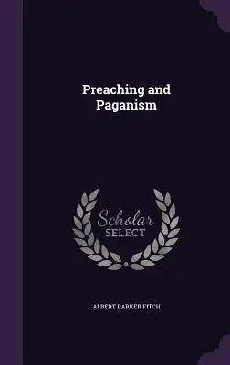 Predicare și păgânism - Preaching and Paganism