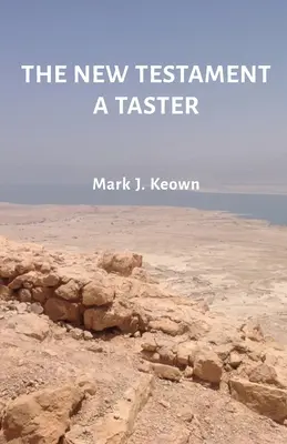 Noul Testament: un degustător - The New Testament A Taster