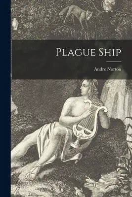 Nava Ciumei - Plague Ship