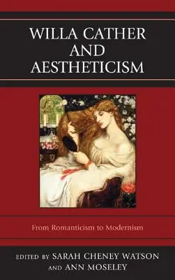 Willa Cather și estetismul - Willa Cather and Aestheticism