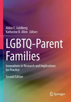 Lgbtq-Parent Families: Inovații în cercetare și implicații pentru practică - Lgbtq-Parent Families: Innovations in Research and Implications for Practice