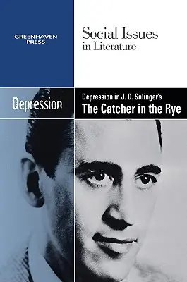 Depresia în The Catcher in the Rye de J.D. Salinger - Depression in J.D. Salinger's the Catcher in the Rye