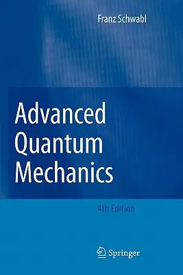 Mecanica cuantică avansată - Advanced Quantum Mechanics