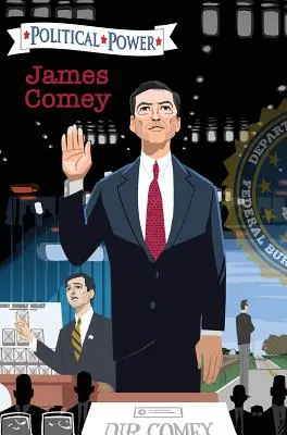 Puterea politică: James Comey - Political Power: James Comey