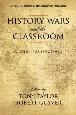 Războaiele istoriei și sala de clasă: Perspective globale - History Wars and the Classroom: Global Perspectives