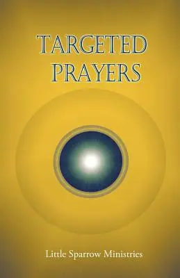 Rugăciuni direcționate - Targeted Prayers