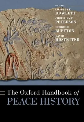 Manualul Oxford de istorie a păcii - The Oxford Handbook of Peace History