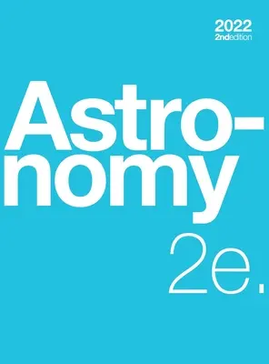 Astronomy 2e (copertă cartonată, color) - Astronomy 2e (hardcover, full color)
