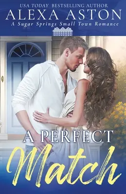 O potrivire perfectă - A Perfect Match