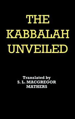 Cabala dezvăluită - The Kabbalah Unveiled
