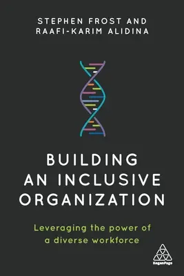 Construirea unei organizații incluzive: Valorificarea puterii unei forțe de muncă diverse - Building an Inclusive Organization: Leveraging the Power of a Diverse Workforce