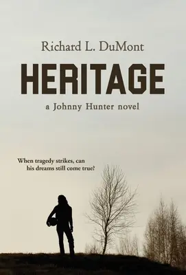 Heritage: Un roman cu Johnny Hunter - Heritage: A Johnny Hunter Novel