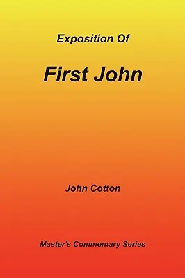 O expunere a Primului Ioan - An Exposition of First John