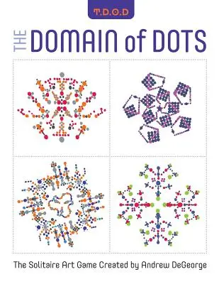 The Domain of Dots: Jocul de artă Solitaire - The Domain of Dots: The Solitaire Art Game