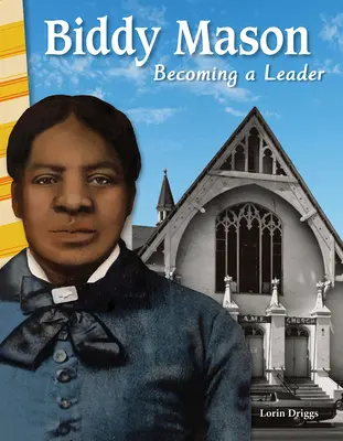 Biddy Mason: Devenirea unui lider - Biddy Mason: Becoming a Leader