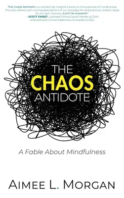 Antidotul haosului: O fabulă despre mindfulness - The Chaos Antidote: A Fable About Mindfulness